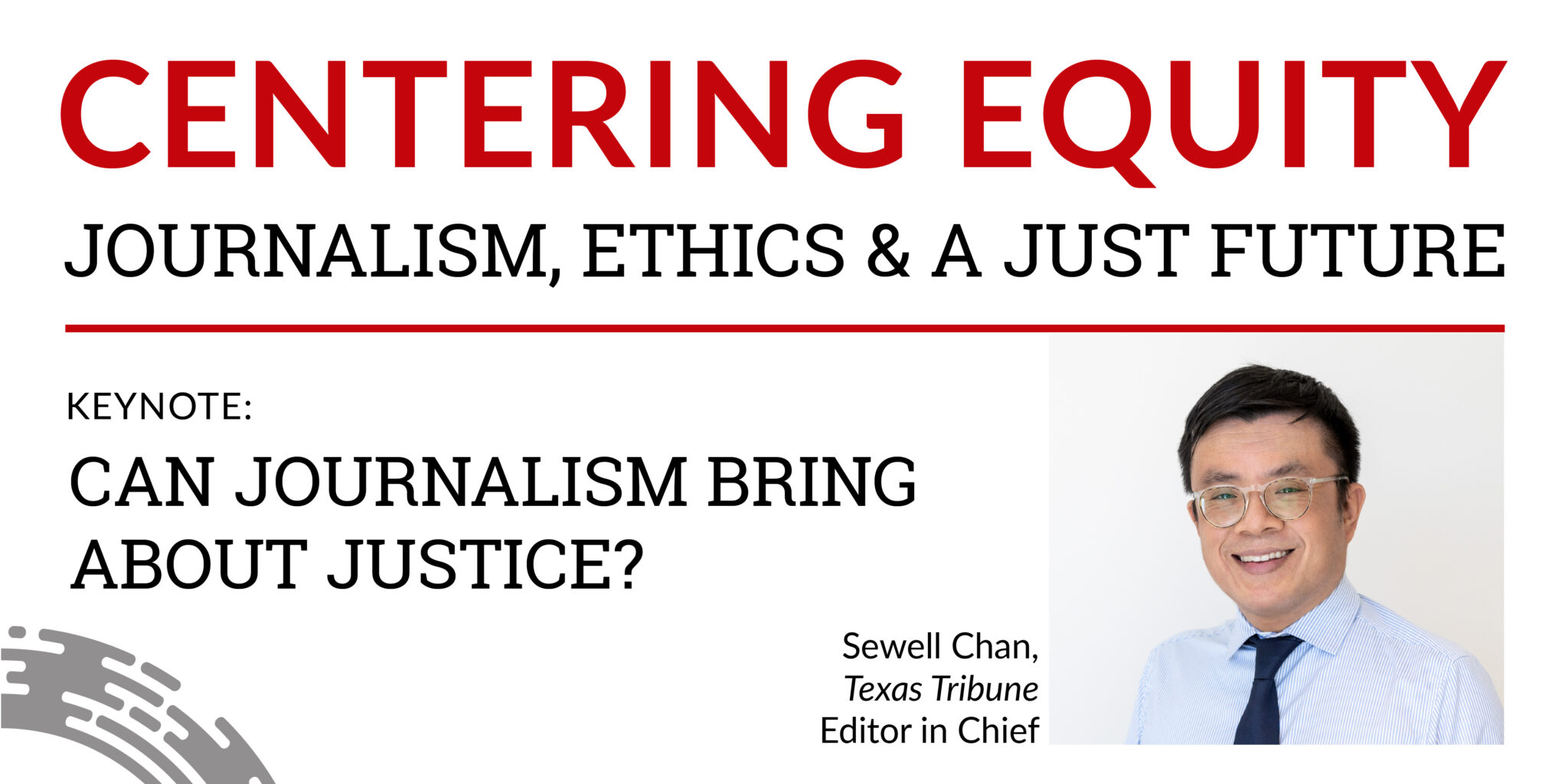 Keynote address from Sewell Chan: “Can journalism bring about justice?”